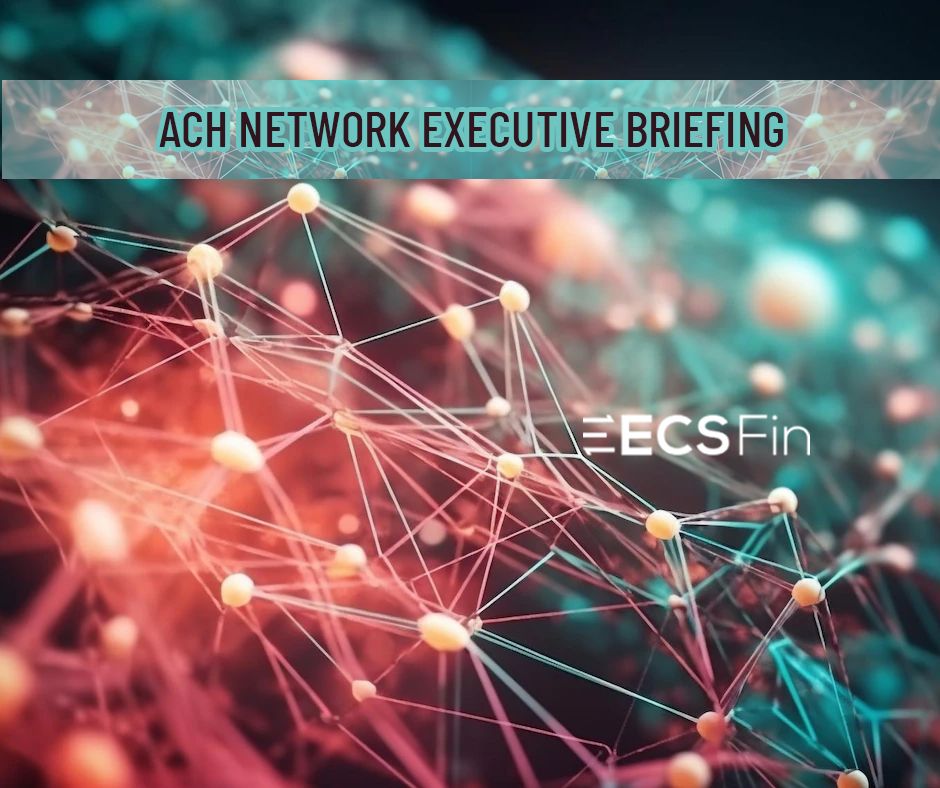 ACH Network Executive Briefing