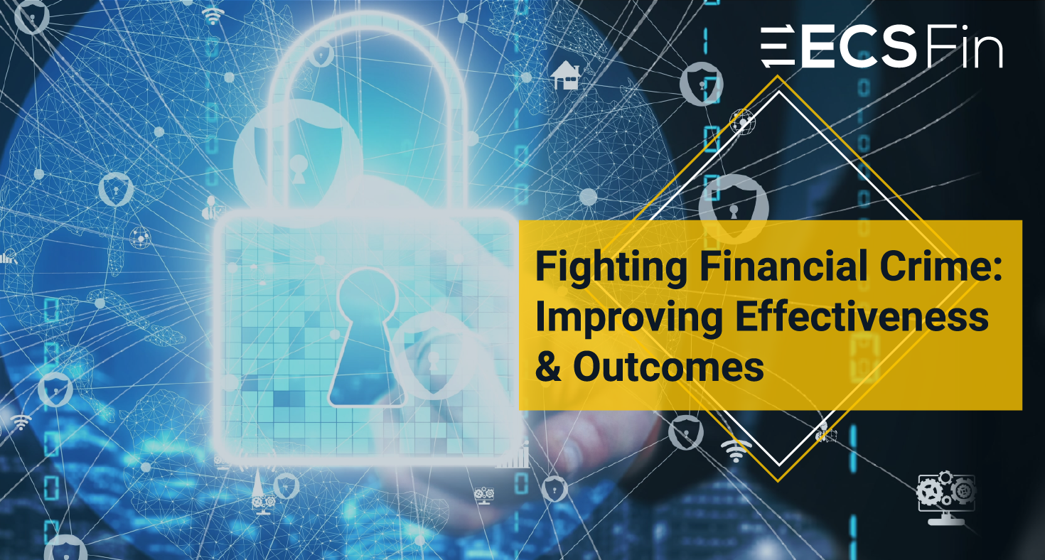 Fighting Financial Crime Improving Effectiveness & Outcomes