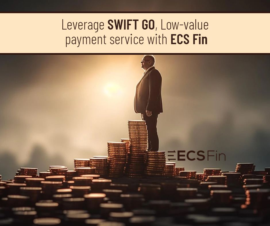 Leverage SWIFT GO, Low-value payment service with ECS Fin
