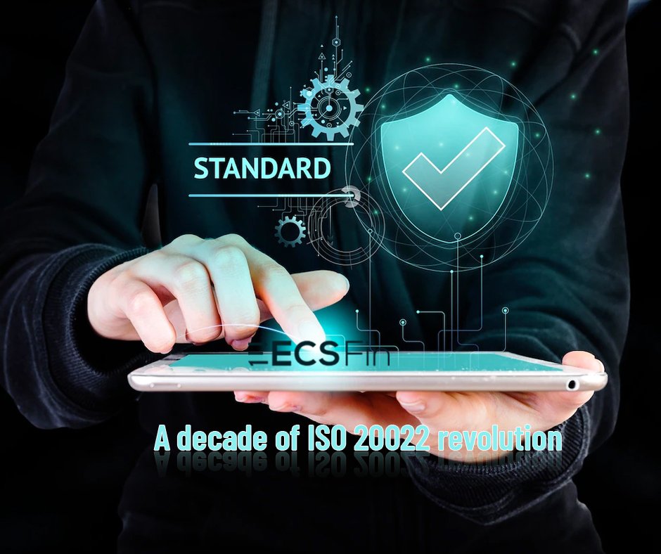 A decade of ISO 20022 revolution