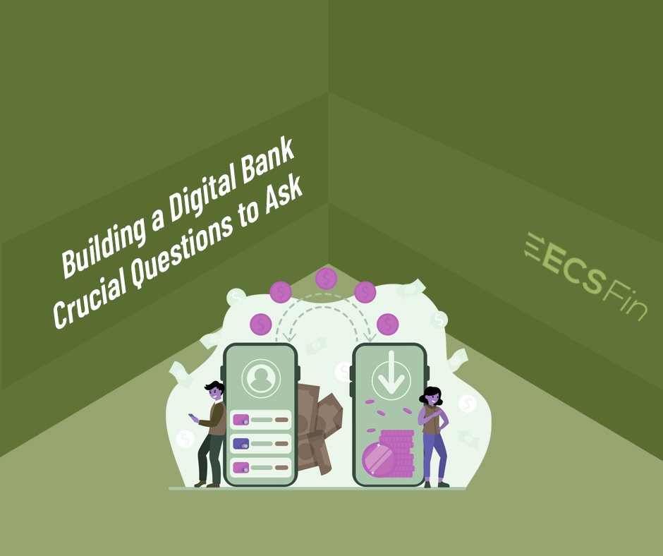 Building a Digital Bank: Crucial Questions to Ask