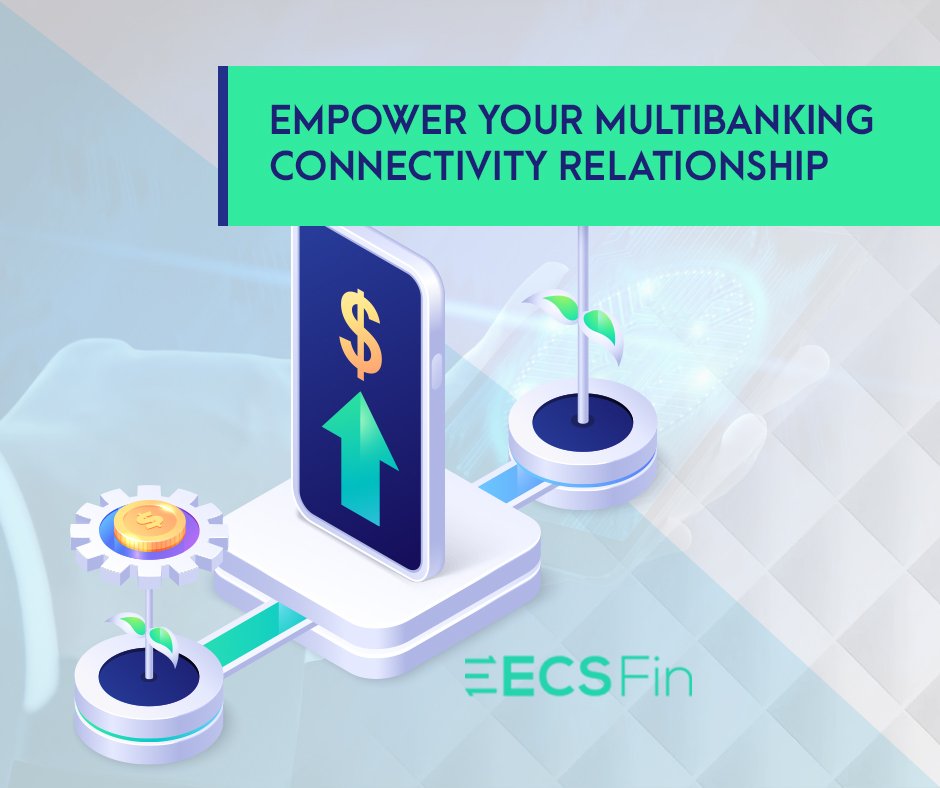 Empower your multibanking connectivity relationship