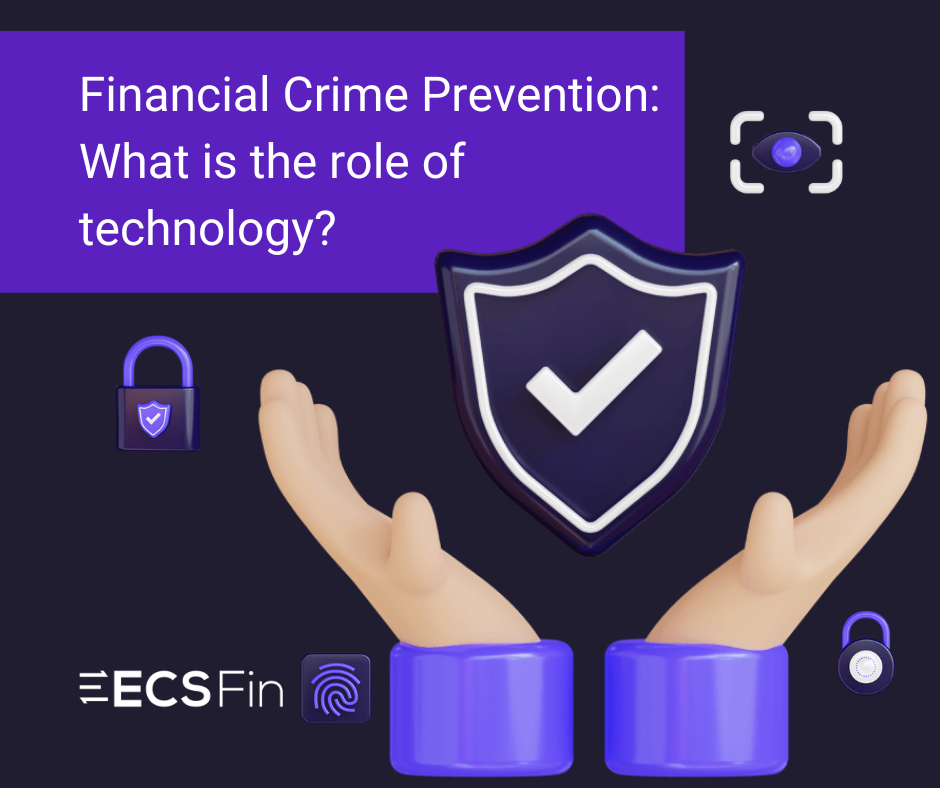Financial Crime Prevention What is the role of technology
