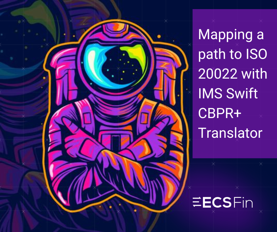 Mapping a path to ISO 20022 with IMS Swift CBPR+ Translator