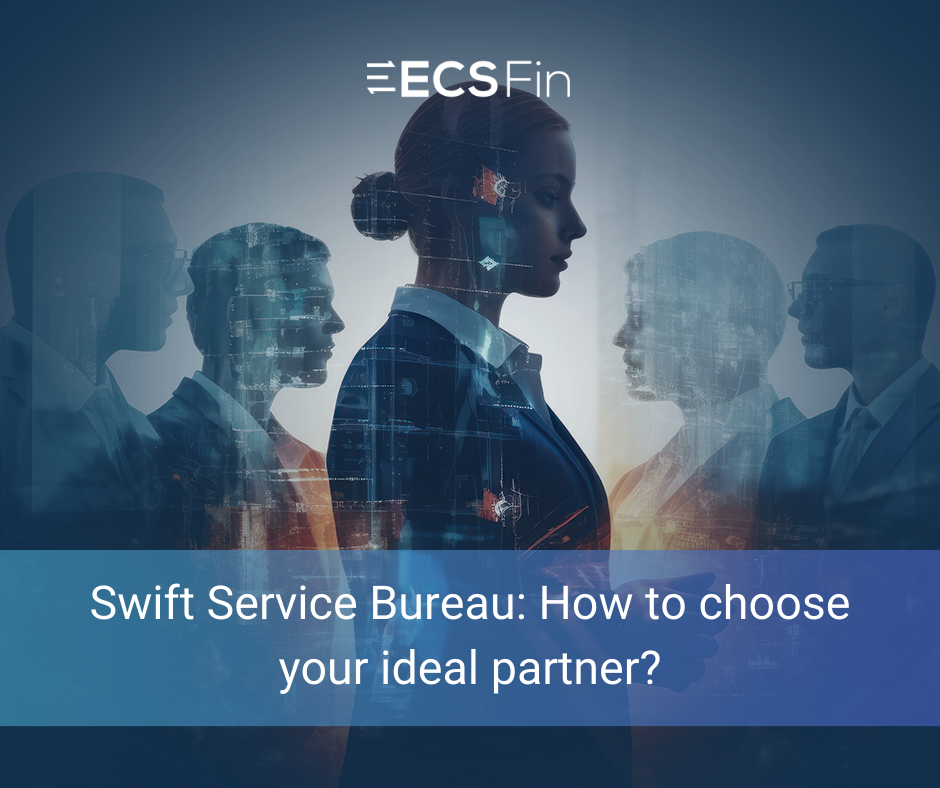 Swift Service Bureau How to choose your ideal partner