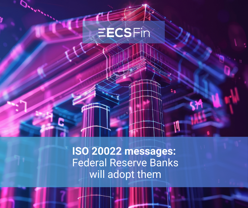 ISO 20022 messages Federal Reserve Banks will adopt them